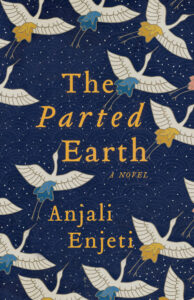 Anjali Enjeti, The Parted Earth