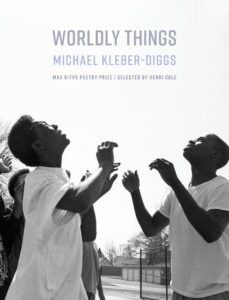 Michael Kleber-Diggs_Worldly Things