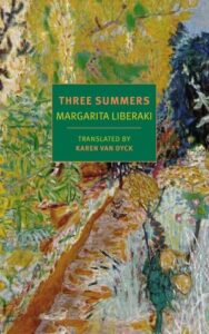 Margarita Liberaki, Three Summers