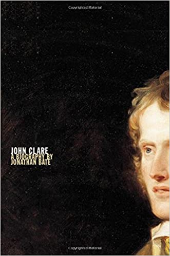John Clare Biography: Jonathan Bate