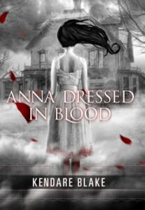 Kendare Blake, Anna Dressed in Blood