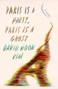 Paris is a Party, Paris is a Ghost, David Hoon Kim