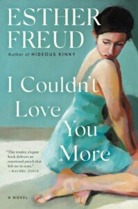 Esther Freud_I Couldn't Love You More