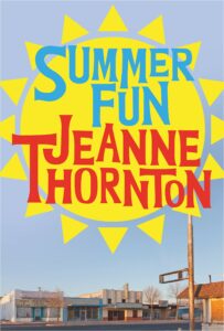 Jeanne Thornton_Summer Fun