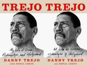 Trejo, Book by Danny Trejo, Donal Logue