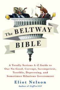 Beltway Bible, Eliot Nelson