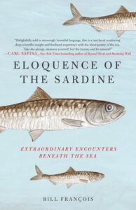 Eloquence of the Sardine, Bill Francois