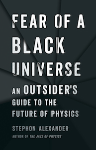 Fear of a Black Universe