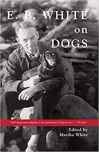 EB White on Dogs