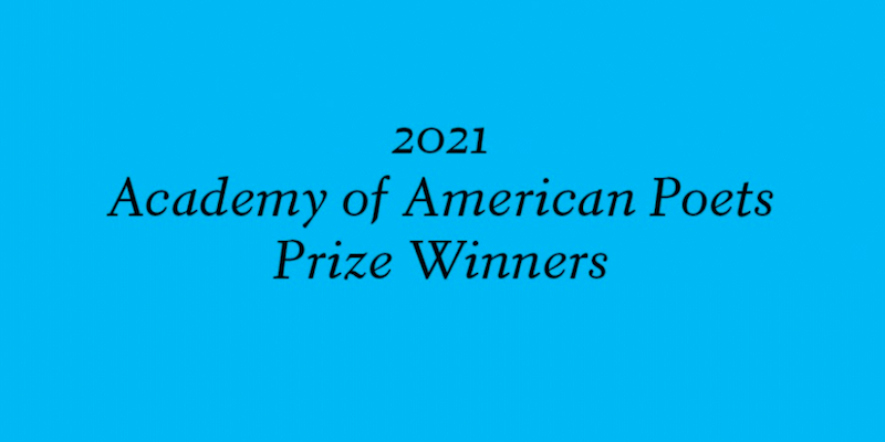 Here Are The Recipients Of The 2021 American Poets Prizes. ‹ Literary Hub