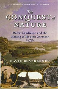 The Conquest of Nature, David Blackbourn