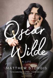 oscar wilde: a life