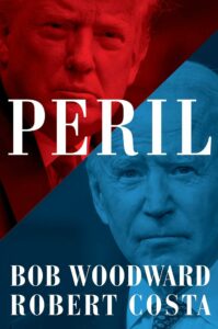 Peril_Bob Woodward and Robert Costa