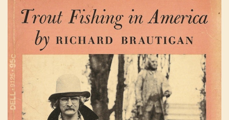 Trout Fishing in America: Brautigan, Richard: : Books