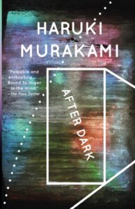 After Dark, Haruki Murakami