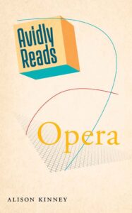 Avidly Reads Opera, Alison Kinney