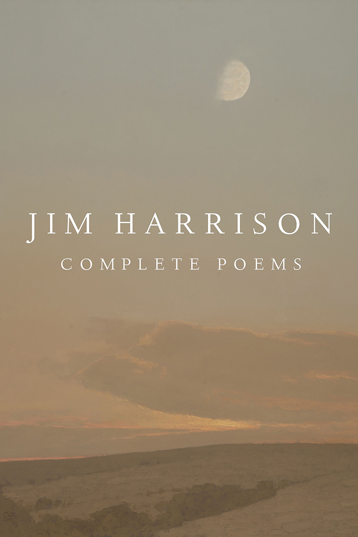 Jim Harrison Completed poems