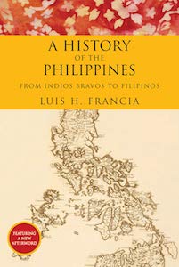 A History of the Philippines: From Indios Bravos to Filipinos