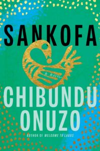 Sankofa_Chibundu Onuzo