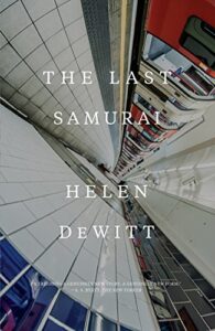 Helen DeWitt, The Last Samurai