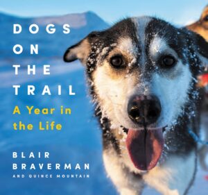 Dogs on the Trail, Blair Braverman
