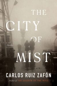 Carlos Ruiz Zafón_The City of Mist