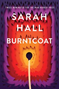 burntcoat_sarah hall