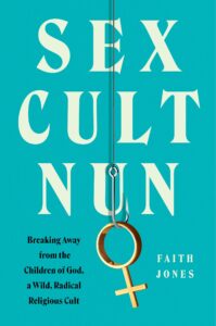 sex cult nun_faith jones
