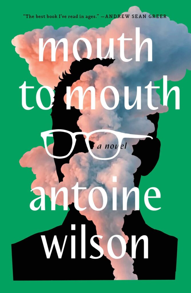 Antoine Wilson, Mouth to Mouth