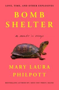 Mary Laura Philpott, Bomb Shelter: A Memoir in Essays