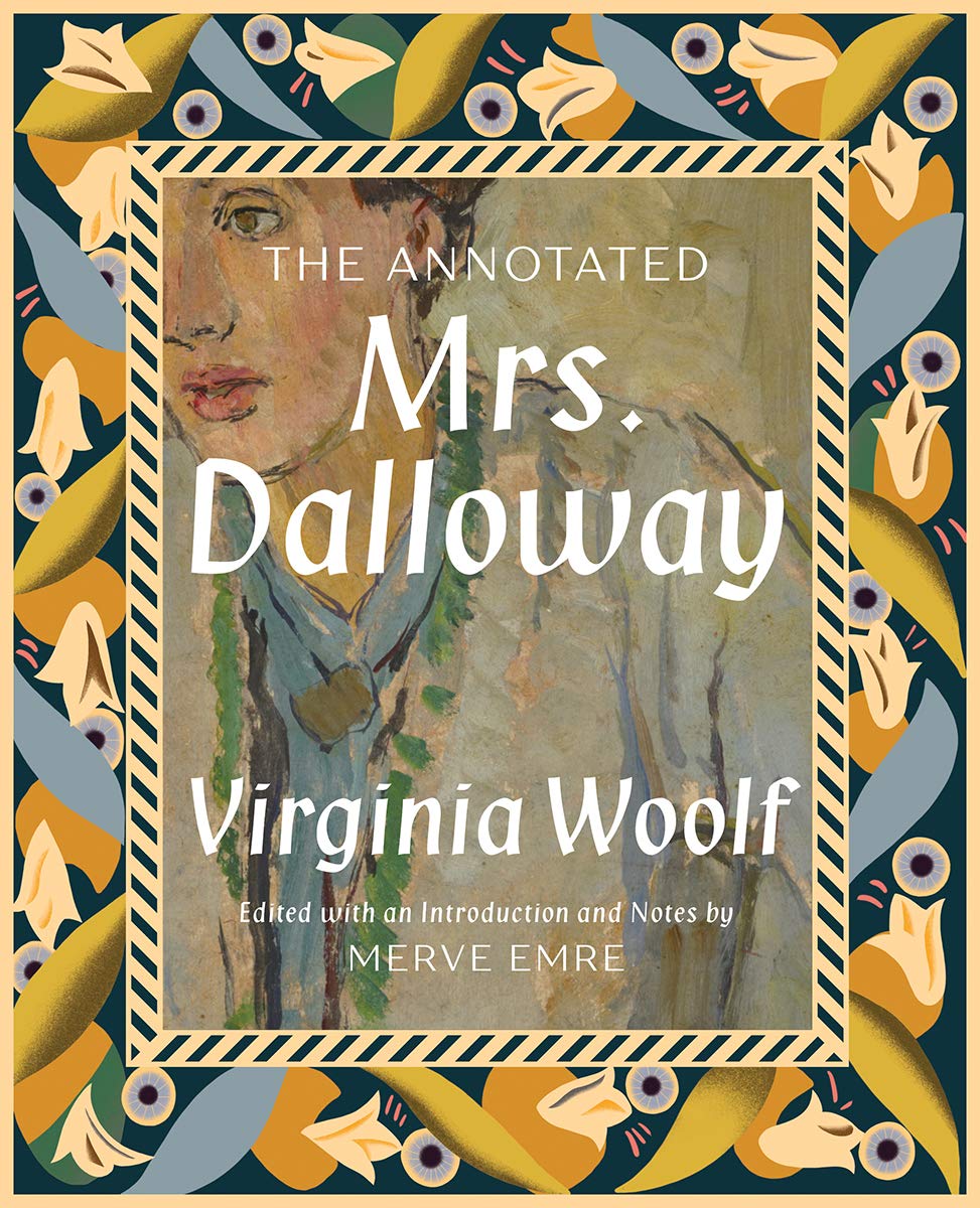 Merve Emre and Virginia Woolf, The Annotated Mrs. Dalloway 