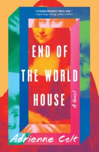 Adrienne Celt, House at the end of the world