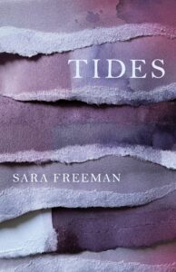 Sara Freeman, Tides