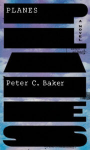 Peter C. Baker, Planes