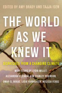 Amy Brady and Tajja Isen, eds., The World As We Knew It