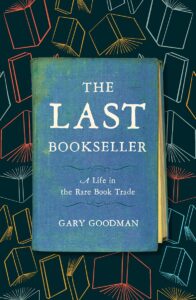 Gary Goodman_the Last Bookseller