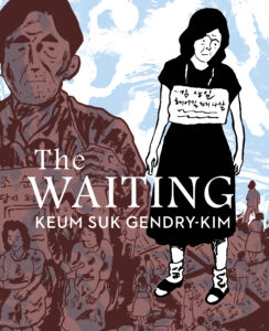 The Waiting, Keum Suk Gendry Kim