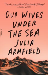 Julia Armfield, Denizler Altındaki Eşlerimiz