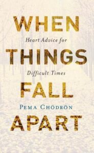  When Things Fall Apart