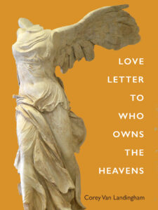 LOVE LETTER TO WHO OWNS THE HEAVENS