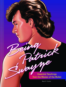 Being Patrick Swayze