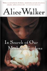 In Search of Our Mothers' Gardens