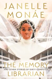 Janelle Monae_The Memory Librarian