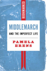 MIDDLEMARCH AND THE IMPERFECT LIFE