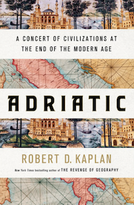 Adriatic Robert Kaplan