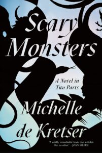 scary monsters_michelle de kretser