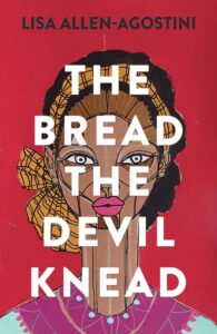 the bread the devil knead_lisa allen-agostini