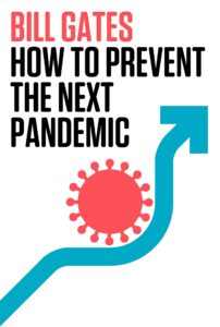 Bill Gates_How to prevent the next pandemic
