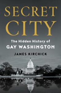 James Kirchick_Secret City