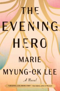 Marie Myung-Ok Lee_The Evening Hero